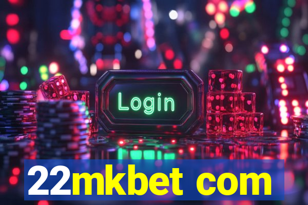 22mkbet com